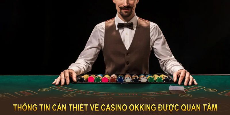 Những điểm nhấn nổi bật có tại sảnh casino
